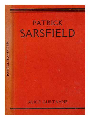 CURTAYNE, ALICE - Patrick Sarsfield
