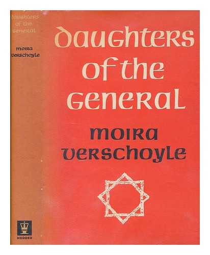 VERSCHOYLE, MOIRA. - Daughters of the General