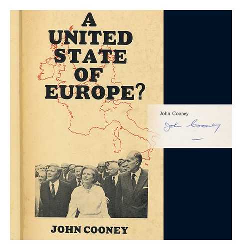 COONEY, JOHN - A United State of Europe?