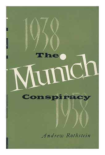 ROTHSTEIN, ANDREW - The Munich Conspiracy