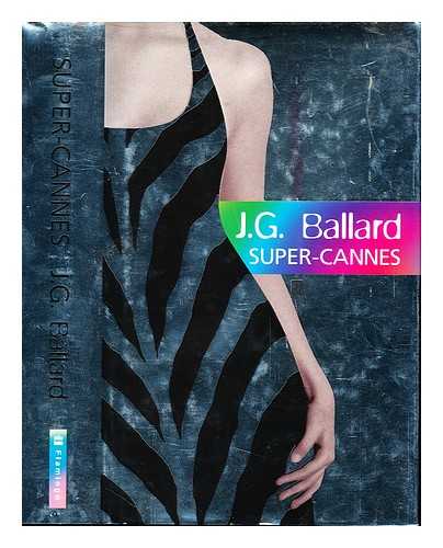 BALLARD, J. G. (1930-2009) - Super-Cannes / J.G. Ballard