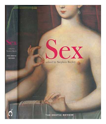 BAYLEY, S - Sex / edited by Stephen Bayley