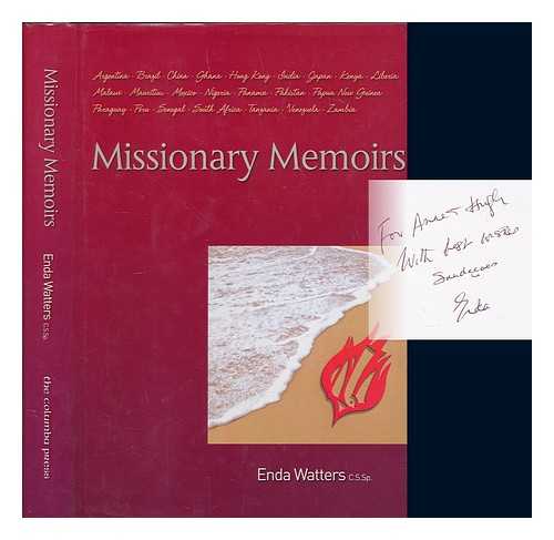 WATTERS, ENDA - Missionary memoirs, 1958-2003 / Enda Watters