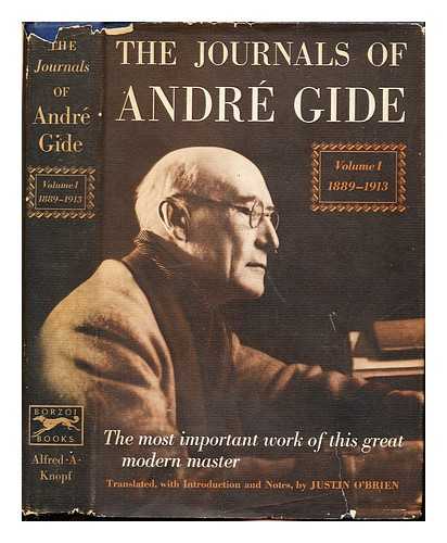 GIDE, ANDR (1869-1951). O'BRIEN, JUSTIN (1906-1968) - The journals of Andr Gide / translated from the French, with an introduction and notes, by Justin O'Brien. v.1, 1889-1913