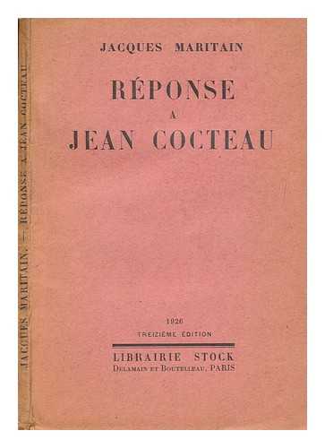 MARITAIN, JACQUES (1882-1973) - Rponse  Jean Cocteau