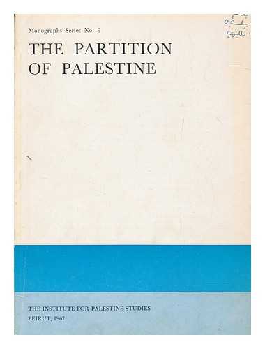 UNITED NATIONS. GENERAL ASSEMBLY. AD HOC COMMITTEE ON THE PALESTINIAN QUESTION. SUB-COMMITTEE 2 - The partition of Palestine, 29 November, 1947 : an analysis