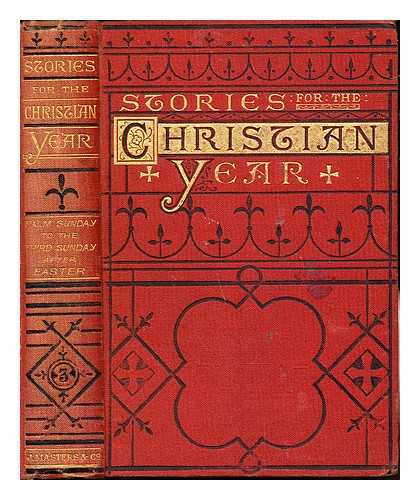 JONES, C. A - Stories for The Christian Year: Vol. III: Palm Sunday to the Third Sunday after Easter