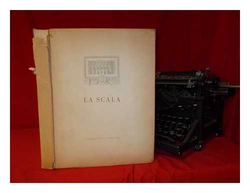 TEATRO ALLA SCALA - La Scala, 3rd August, 1778  11th May, 1946