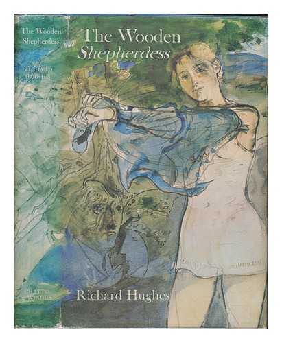 HUGHES, RICHARD ARTHUR WARREN (1900-1976) - The human predicament. Vol.2 The wooden shepherdess