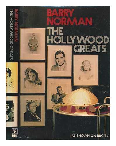 NORMAN, BARRY (1933-2017) - The Hollywood greats / Barry Norman