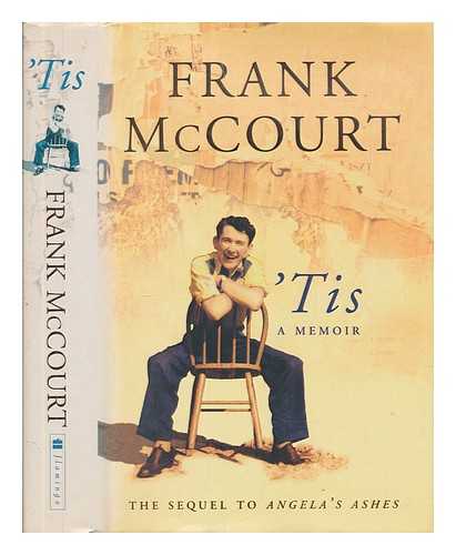 MCCOURT, FRANK - 'Tis : a memoir / Frank McCourt