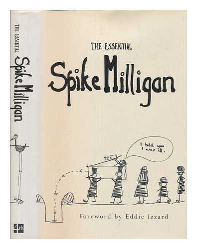 MILLIGAN, SPIKE (1918-2002) - The essential Spike Milligan / compiled by Alexander Games