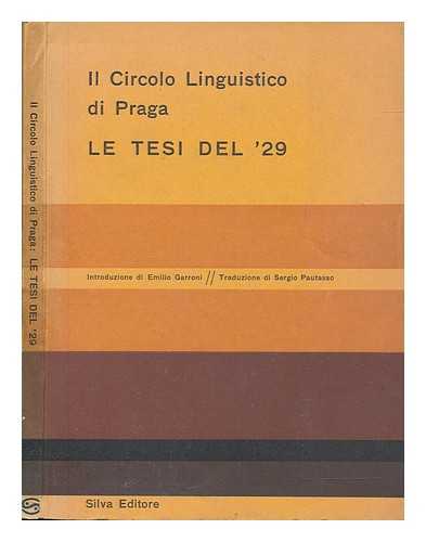 GARRONI, EMILIO - Il Circolo linguistico di Praga - Le tesi del '29