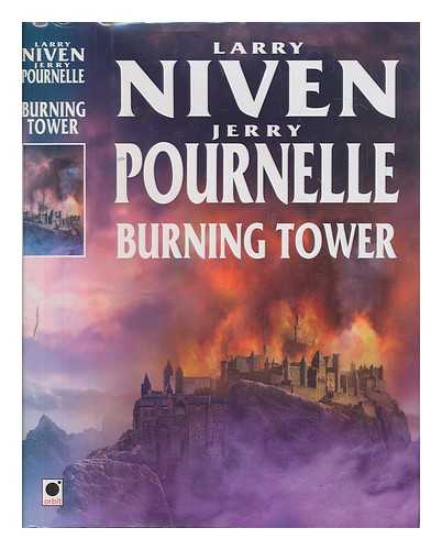 NIVEN, LARRY - Burning Tower / Larry Niven & Jerry Pournelle