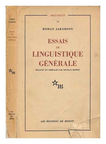 JAKOBSON, Roman - ESSAIS DE LINGUISTIQUE GENERALE