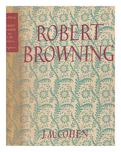 COHEN, J M - Robert Browning