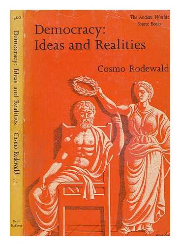 RODEWALD, COSMO - Democracy, ideas and realities / edited with an introduction by Cosmo Rodewald