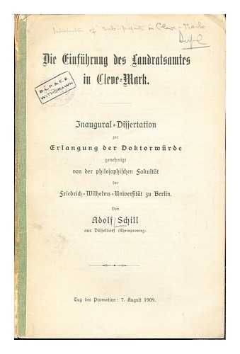 SCHILL, ADOLF - Die Einfhrung des Landratsamtes in Cleve-mark