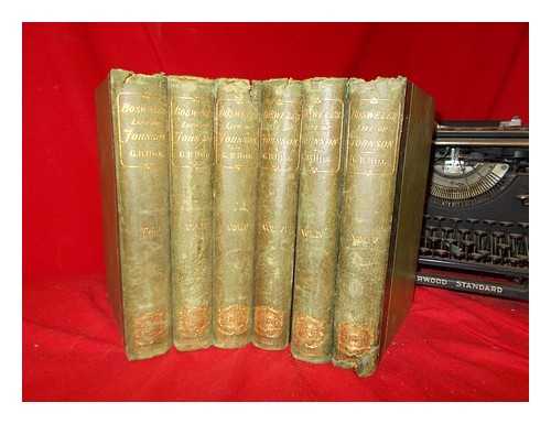 BOSWELL, JAMES (1740-1795) - Boswell's Life of Johnson : including Boswell's Journal of a tour to the Hebrides and Johnson's Diary of a journey into North Wales : in six volumes / edited by George Birkbeck Hill