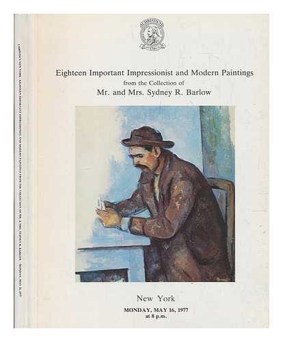 CHRISTIE, MANSON AND WOODS INTERNATIONAL INC - Eighteen important impressionist paintings from the collection of Mr. and Mrs. Sydney R. Barlow