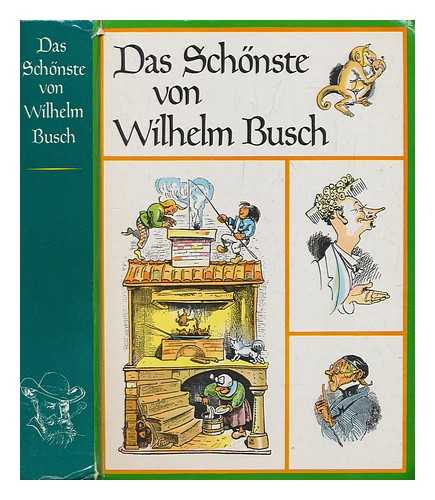 ELWENSPOEK, CURT - Das Sc?nste von Wilhelm Busch : ein heiteres Hausbuch