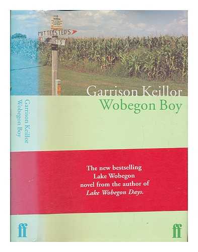 KEILLOR, GARRISON - Wobegon boy / Garrison Keillor