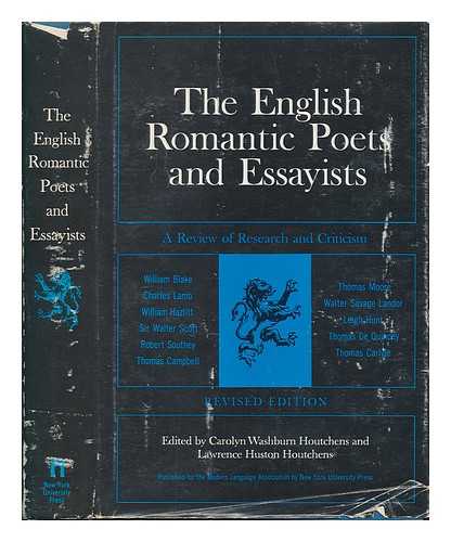 WASHBURN HOUTCHENS, CAROLYN - The English romantic poets and essayists : a review of research and criticism