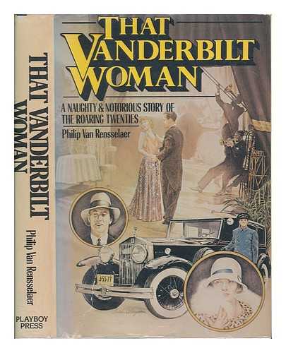 Van Rensselaer, Philip - That Vanderbilt woman