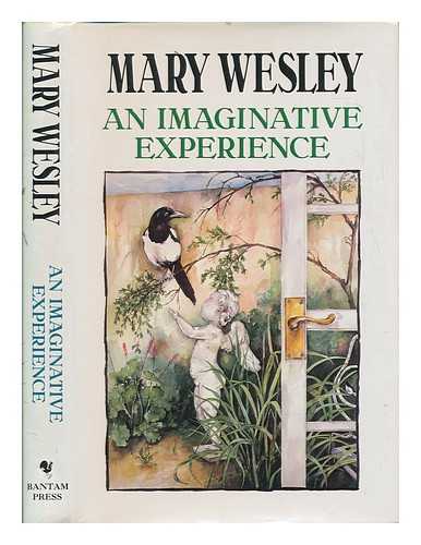 WESLEY, MARY (1912-2002) - An imaginative experience / Mary Wesley