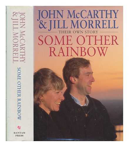 MCCARTHY, JOHN - Some other rainbow / John McCarthy & Jill Morrell