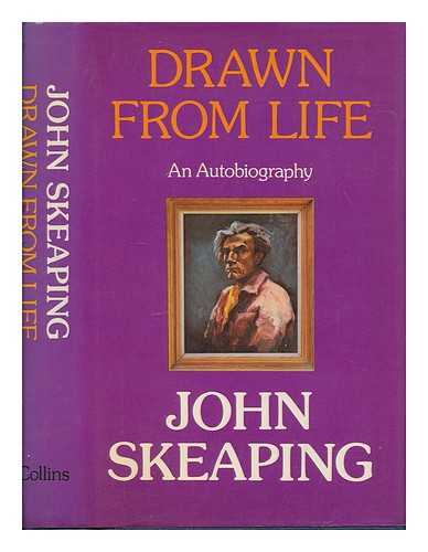 SKEAPING, JOHN RATTENBURY - Drawn from life : an autobiography / John Skeaping