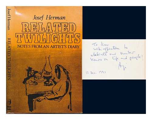 HERMAN, JOSEF (1911-2000) - Related twilights : notes from an artist's diary / Josef Herman