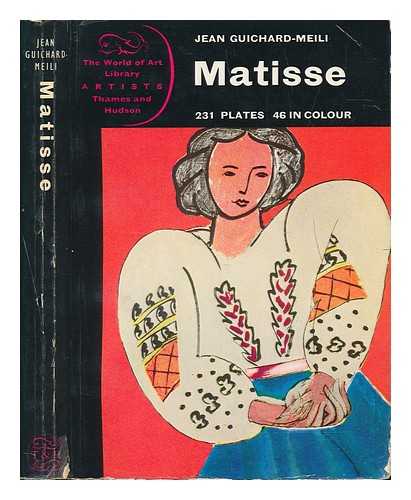 GUICHARD-MEILI, JEAN - Matisse / translated from the French by Caroline Moorehead