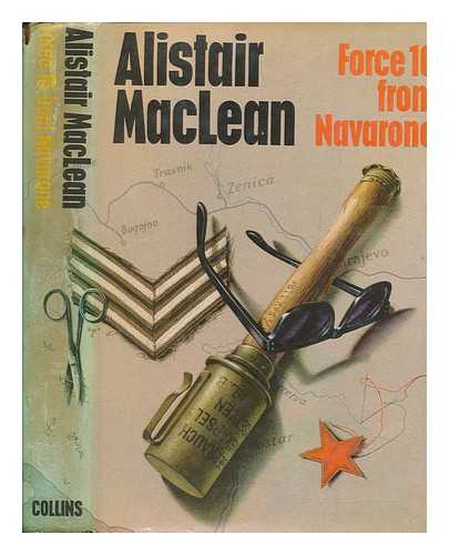 MACLEAN, ALISTAIR (1922-1987) - Force 10 from Navarone