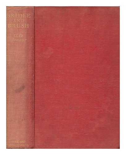 ARMOUR, GEORGE DENHOLM - Bridle and Brush. Reminiscences of an artist Sportsman. With four colour plates and 127 drawings in black-and-white by the author