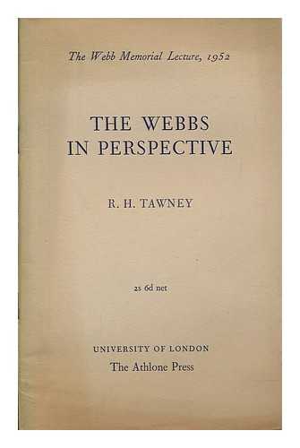 TAWNEY, R. H. (RICHARD HENRY) (1880-1962) - The Webbs in perspective