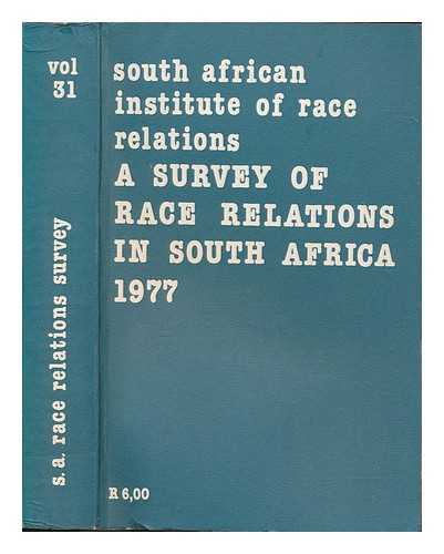South African Institute of Race Relations - A survey of race relations in South Africa, 1977