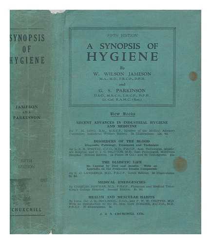 JAMESON, W. WILSON (WILLIAM WILSON) SIR (1885-1962) - A synopsis of hygiene