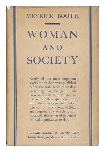 BOOTH, MEYRICK - Woman and Society