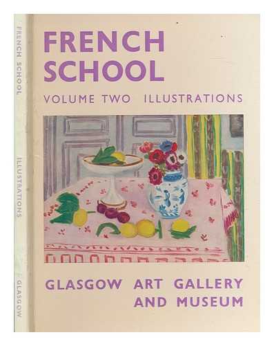 GLASGOW ART GALLERY AND MUSEUM - French school catalogue. Volume two Illustrations