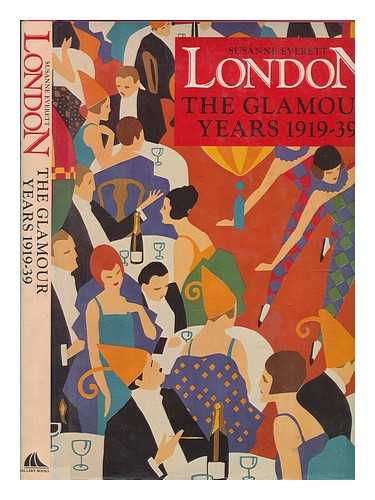 KEEGAN, SUSANNE - London, the glamour years 1919-39