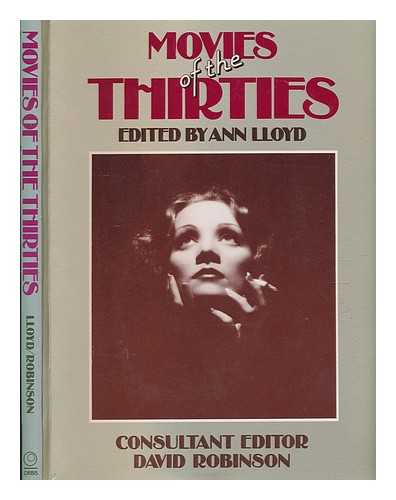 LLOYD, ANN - Movies of the thirties / edited by Ann Lloyd ; consultant editor, David Robinson