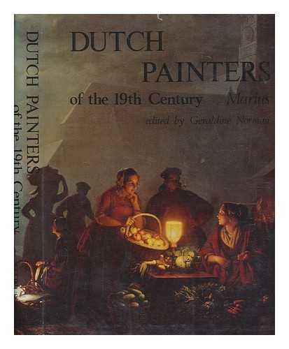 MARIUS, G. HERMINE - Dutch painters of the 19th century / (by) Marius (translated from the Dutch by Alexander Teixeira de Mattos) edited by Geraldine Norman