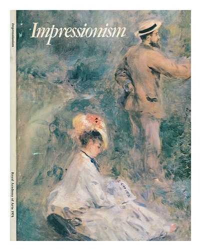 ROYAL ACADEMY OF ARTS (LONDON) - Impressionism : its masters, its precursors, and its influence in Britain