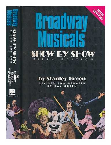 GREEN, STANLEY - Broadway musicals, show by show