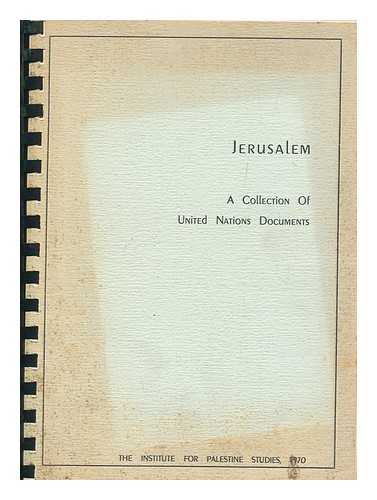 UNITED NATIONS - Jerusalem : a collection of United Nations documents