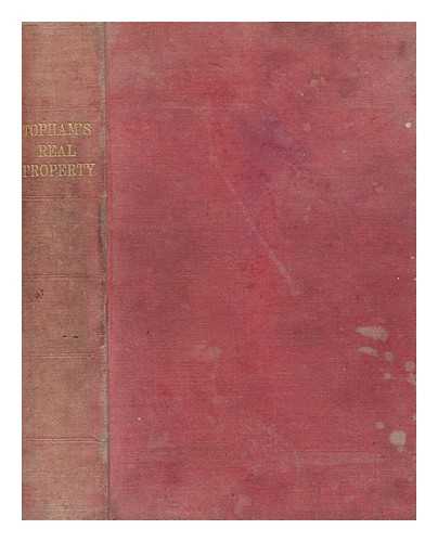 TOPHAM, ALFRED FRANK (1874-1952) - Real property: an introductory explanation of the law relating to land / with test questions for the use of students by F. Porter Fausset.