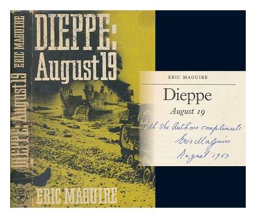 MAGUIRE, ERIC - Dieppe : August 19 / Eric Maguire