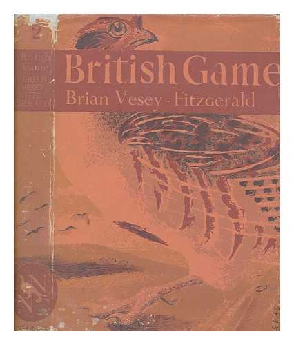 VESEY-FITZGERALD, BRIAN SEYMOUR (1900-1981) - British game