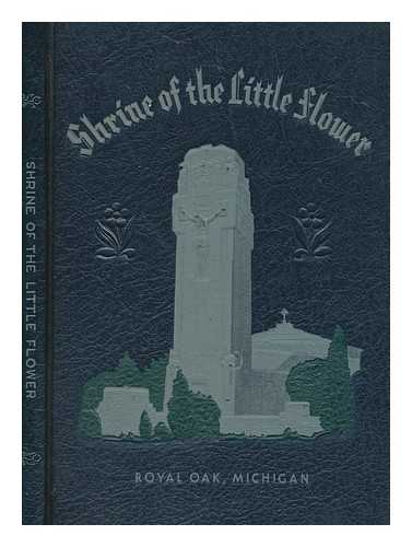 HUTTING, REVEREND A M - Shrine of the Little Flower Souvenir Book